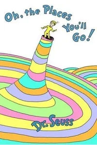Oh, the Places You'll Go!
