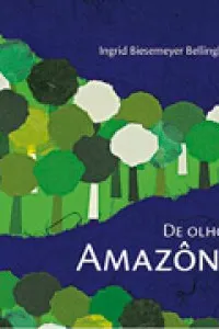 De olho na Amazônia