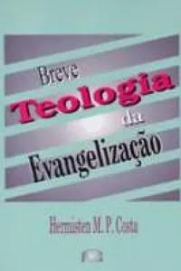 Breve Teologia da Evangelização