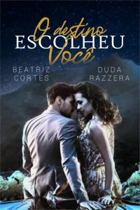 O Destino Escolheu Você