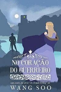 No Coração do Guerreiro