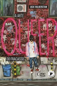 A Arte Queer do fracasso