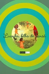 Luanda, Filha de Iansã