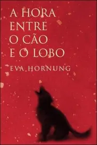 A Hora Entre o Cão e o Lobo