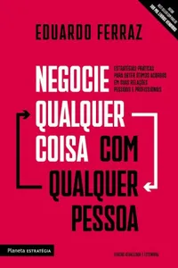 Negocie qualquer coisa com qualquer pessoa