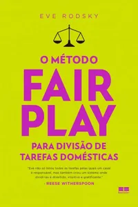 O Método Fair Play para divisão de tarefas domésticas
