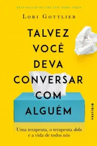 Talvez você deva conversar com alguém