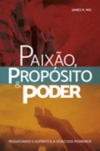 Paixão, Propósito e Poder