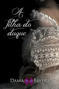 A Filha do Duque