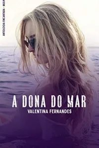 A dona do mar (Antologia Encantada - Mulher)
