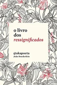 O livro dos ressignificados