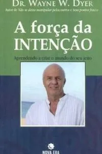 A força da intenção