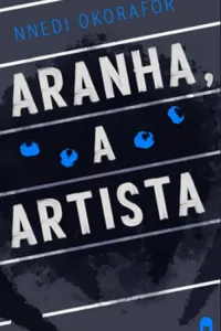 Aranha, a Artista
