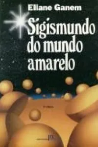 Sigismundo do mundo amarelo
