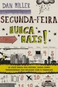 Segunda-feira Nunca Mais