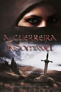 A GUERREIRA INDOMÁVEL