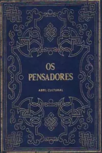 Os Pensadores: Sobre o Infinito, o Universo e os Mundos (Bruno) - O Ensaiador (Galileu) - A Cidade do Sol (Campanella)