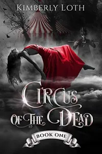 Circus of the Dead Book 1