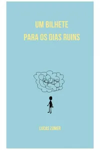 Um Bilhete Para os Dias Ruins