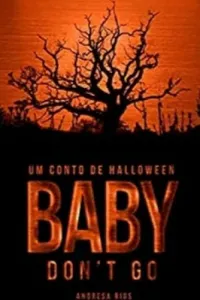 Baby, Don't Go