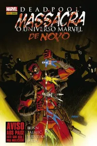 Deadpool Massacra o Universo Marvel de Novo