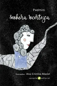 Senhora Incerteza