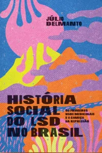 História Social do LSD no Brasil