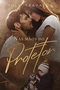 Nas mãos do protetor