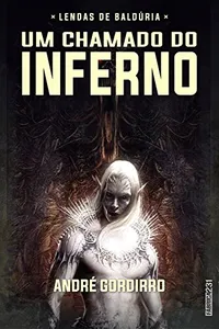 Um chamado do inferno (Lendas de Baldúria)