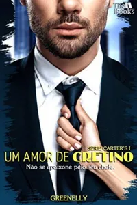 Um amor de cretino