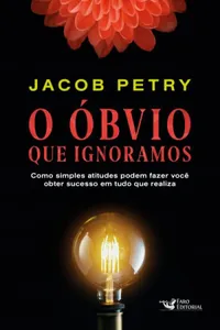 O Óbvio que Ignoramos