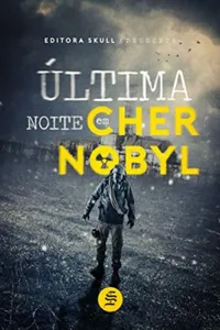 Última Noite em Chernobyl