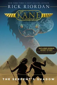 The Kane Chronicles, Book Three The Serpents Shadow (new cover)