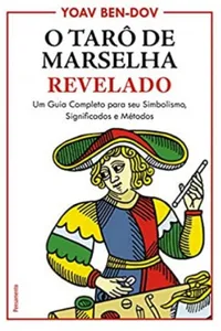 O tarô de Marselha revelado