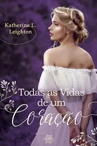 Todas as vidas de um coração