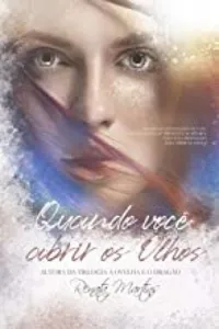 Quando você abrir os olhos
