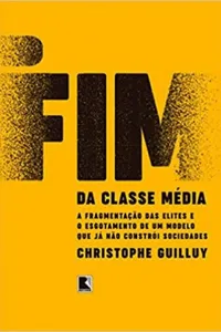 O Fim da Classe Média