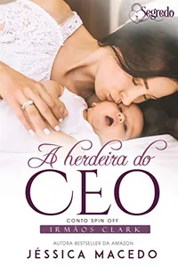 A Herdeira Do CEO
