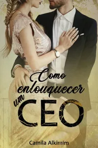 Como enlouquecer um CEO