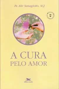 A Cura Pelo Amor