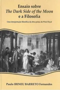 Ensaio sobre The Dark Side of the Moon e a filosofia