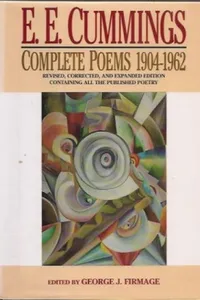 E.E. Cummings: Complete Poems 1904-1962