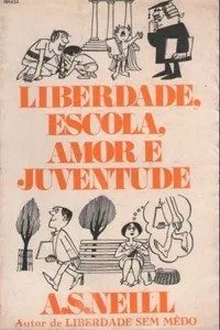 Liberdade, Escola, Amor e Juventude