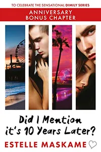 Did I Mention it's 10 Years Later?: Anniversary Bonus Chapter (The DIMILY Series) (English Edition)