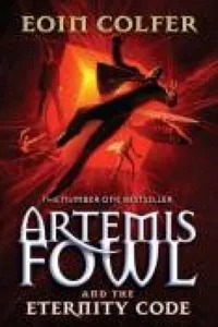Cover of Artemis Fowl and The Eternity Code by Eoin Colfer