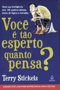 Você é Tão Esperto Quanto Pensa?