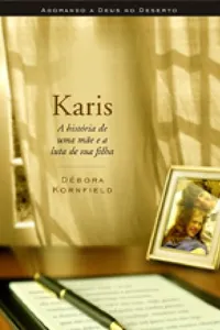 Karis - A História de uma Mãe e a Luta de sua Filha