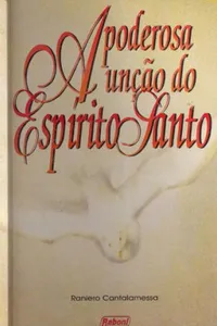A Poderosa Unção do Espírito Santo
