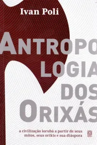 Antropologia dos Orixás