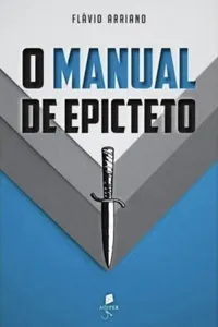 O Manual de Epicteto